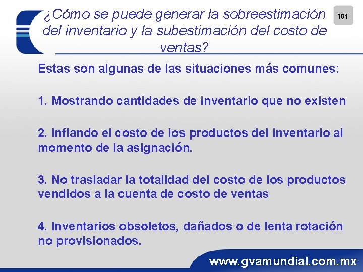 ¿Cómo se puede generar la sobreestimación del inventario y la subestimación del costo de