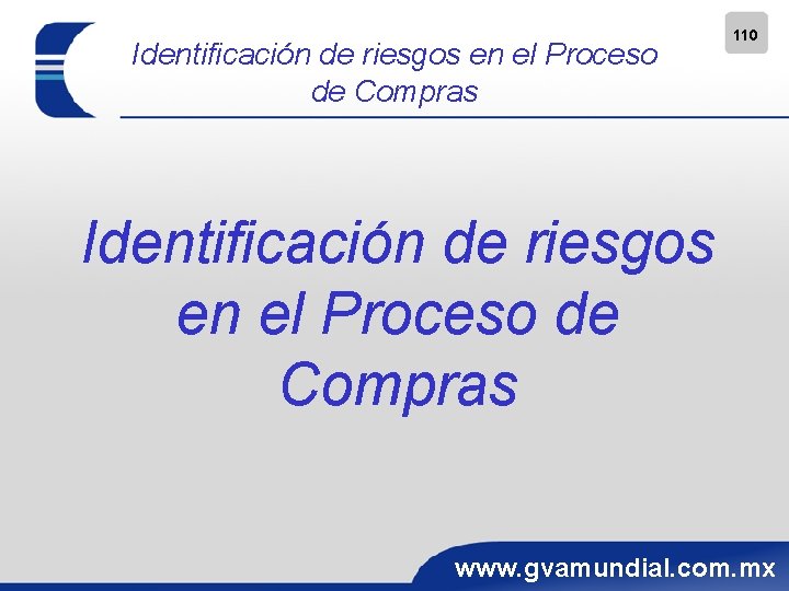 Identificación de riesgos en el Proceso de Compras 110 Identificación de riesgos en el