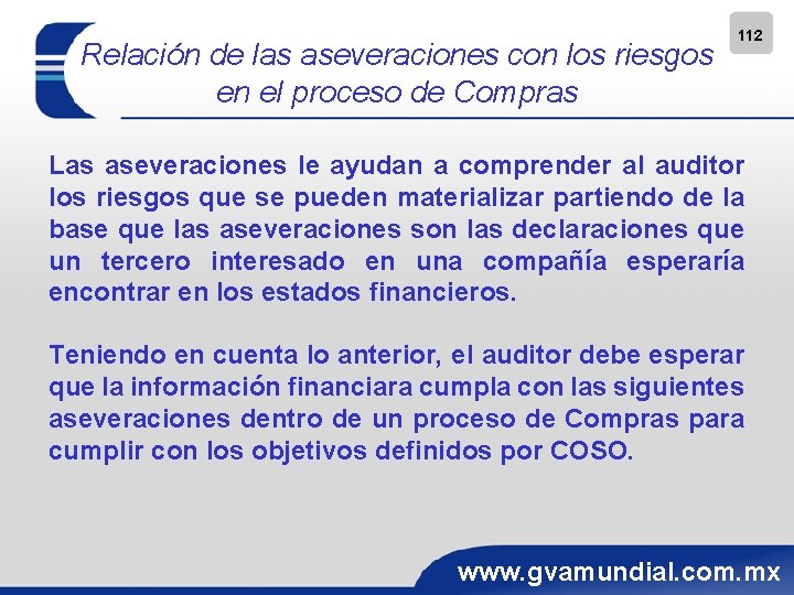 Relación de las aseveraciones con los riesgos en el proceso de Compras 112 Las