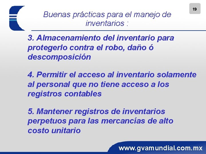 Buenas prácticas para el manejo de inventarios : 19 3. Almacenamiento del inventario para