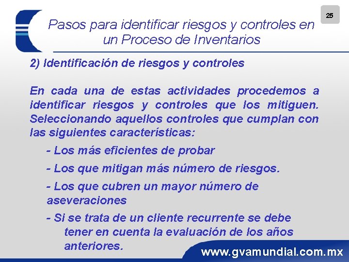 Pasos para identificar riesgos y controles en un Proceso de Inventarios 25 2) Identificación