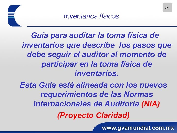 31 Inventarios físicos Guía para auditar la toma física de inventarios que describe los