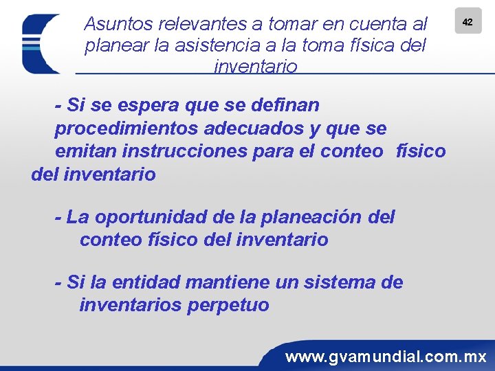 Asuntos relevantes a tomar en cuenta al planear la asistencia a la toma física