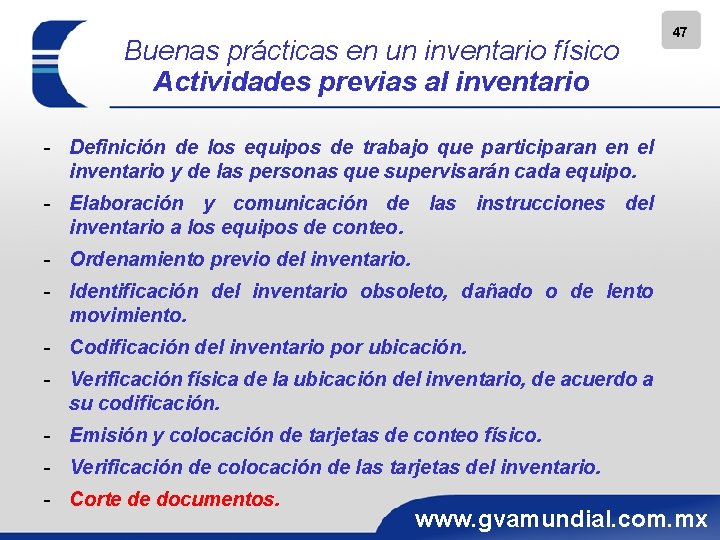 Buenas prácticas en un inventario físico Actividades previas al inventario 47 - Definición de