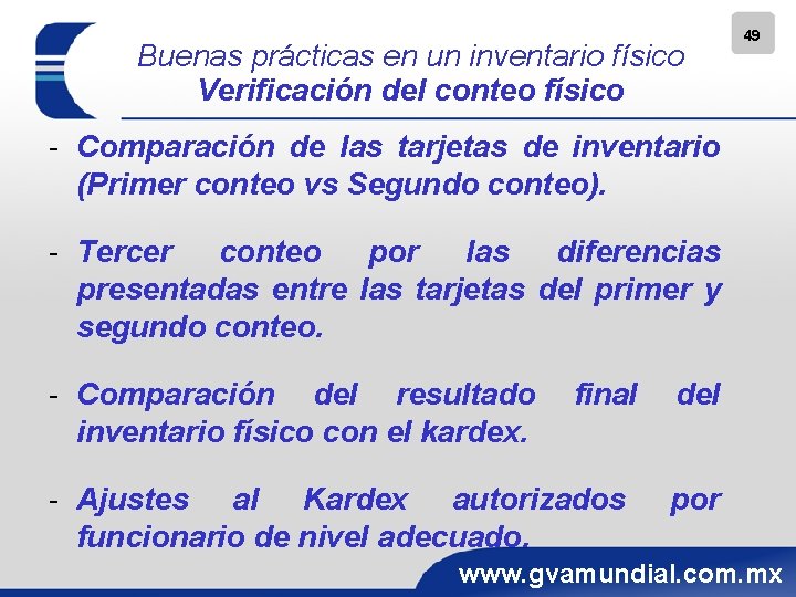 Buenas prácticas en un inventario físico Verificación del conteo físico 49 - Comparación de