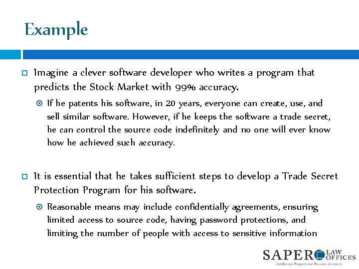 Example Imagine a clever software developer who writes a program that predicts the Stock