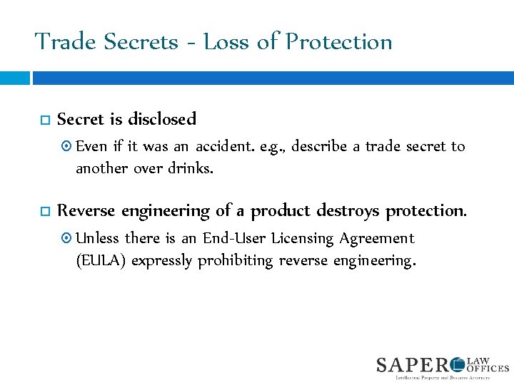 Trade Secrets - Loss of Protection Secret is disclosed Even if it was an