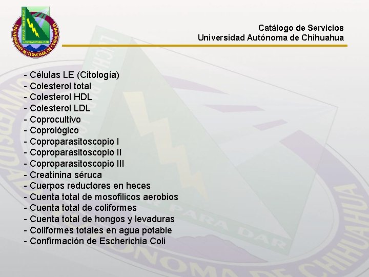 Catálogo de Servicios Universidad Autónoma de Chihuahua - Células LE (Citología) - Colesterol total