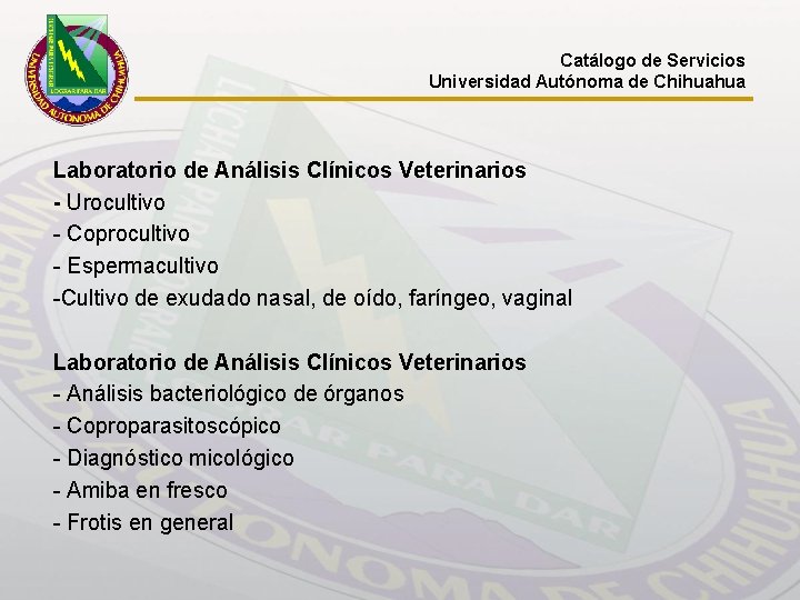 Catálogo de Servicios Universidad Autónoma de Chihuahua Laboratorio de Análisis Clínicos Veterinarios - Urocultivo