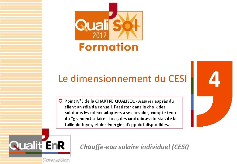 Le dimensionnement du CESI ¡ Point N° 3 de la CHARTRE QUALISOL - Assurer