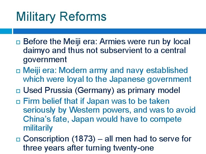 Military Reforms Before the Meiji era: Armies were run by local daimyo and thus