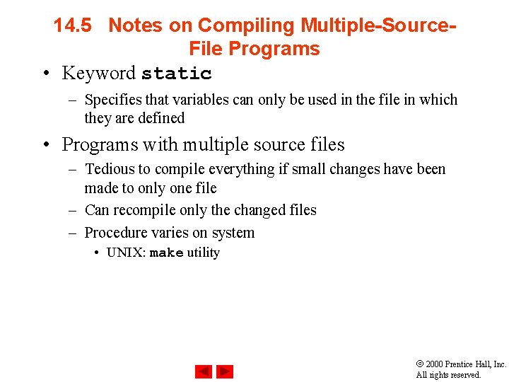 14. 5 Notes on Compiling Multiple-Source. File Programs • Keyword static – Specifies that