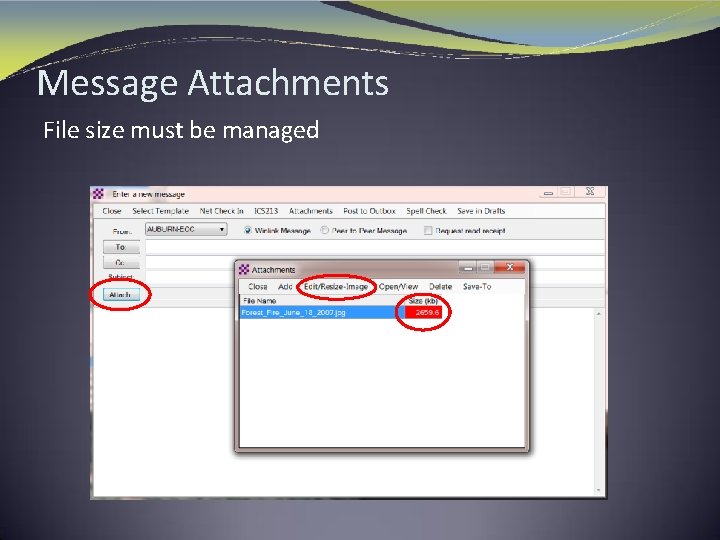 Message Attachments File size must be managed 