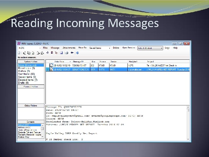 Reading Incoming Messages 