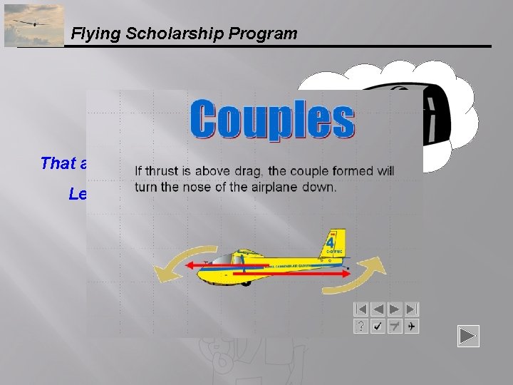 Flying Scholarship Program That answer is correct. Let's move on. . . 