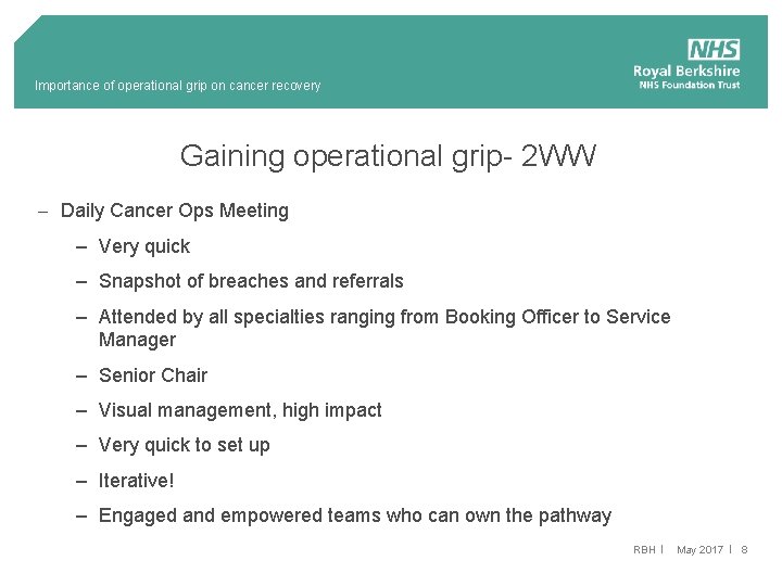 Importance of operational grip on cancer recovery Gaining operational grip- 2 WW - Daily