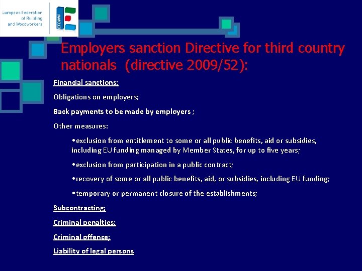 Employers sanction Directive for third country nationals (directive 2009/52): Financial sanctions; Obligations on employers;