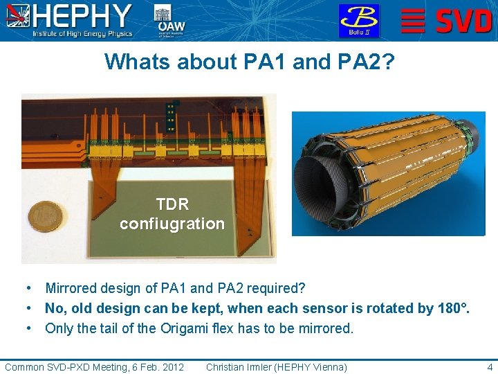 Whats about PA 1 and PA 2? TDR confiugration • Mirrored design of PA