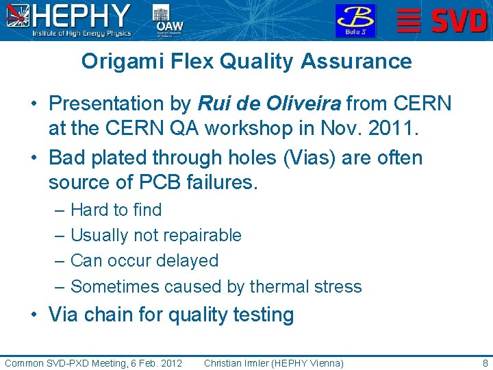 Origami Flex Quality Assurance • Presentation by Rui de Oliveira from CERN at the