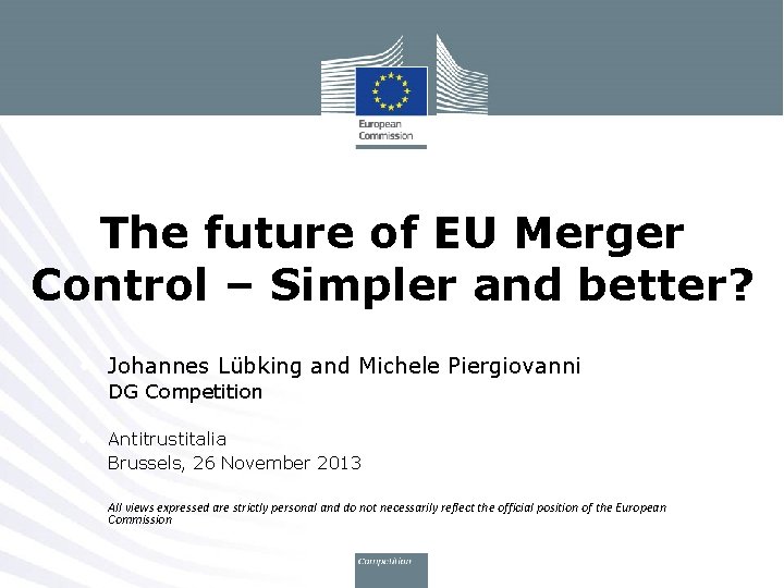 The future of EU Merger Control – Simpler and better? • Johannes Lübking and