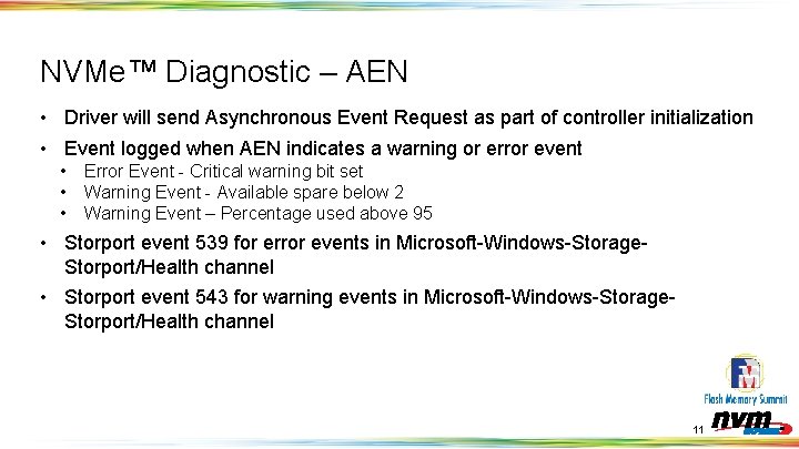 NVMe™ Diagnostic – AEN • Driver will send Asynchronous Event Request as part of