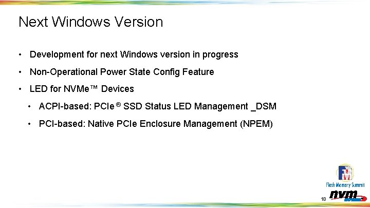 Next Windows Version • Development for next Windows version in progress • Non-Operational Power