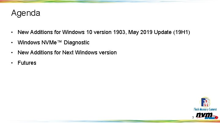 Agenda • New Additions for Windows 10 version 1903, May 2019 Update (19 H