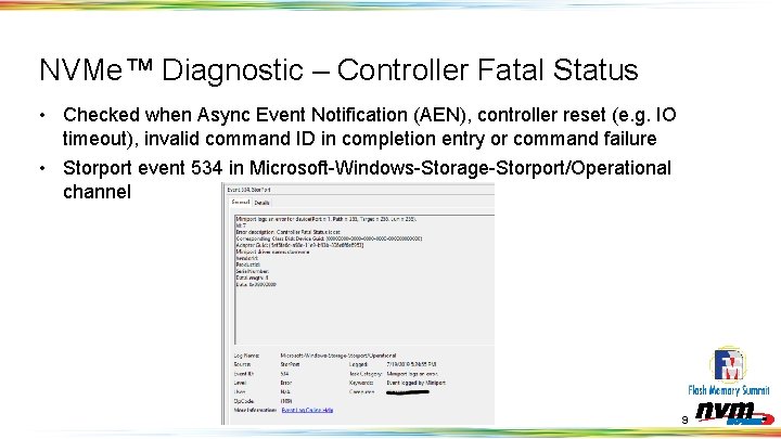 NVMe™ Diagnostic – Controller Fatal Status • Checked when Async Event Notification (AEN), controller