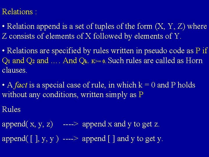 Relations : • Relation append is a set of tuples of the form (X,