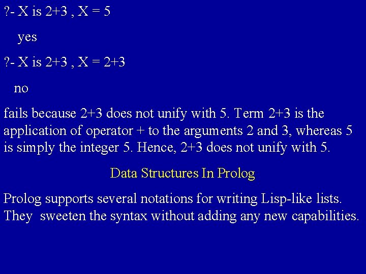 ? - X is 2+3 , X = 5 yes ? - X is