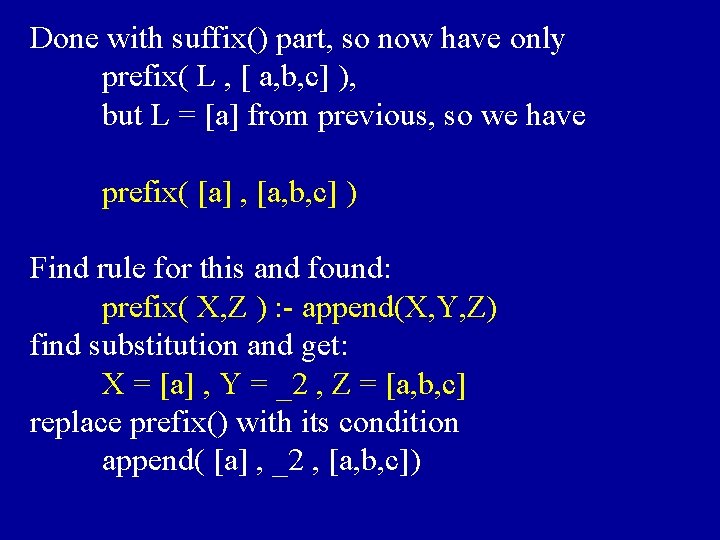 Done with suffix() part, so now have only prefix( L , [ a, b,