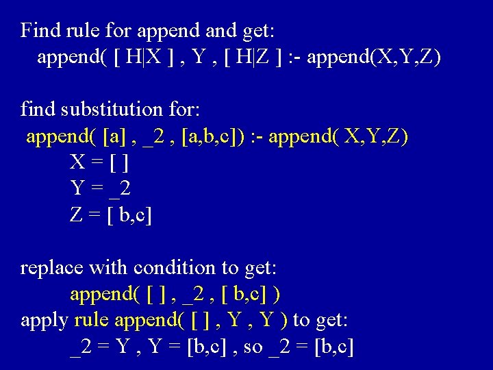 Find rule for append and get: append( [ H|X ] , Y , [