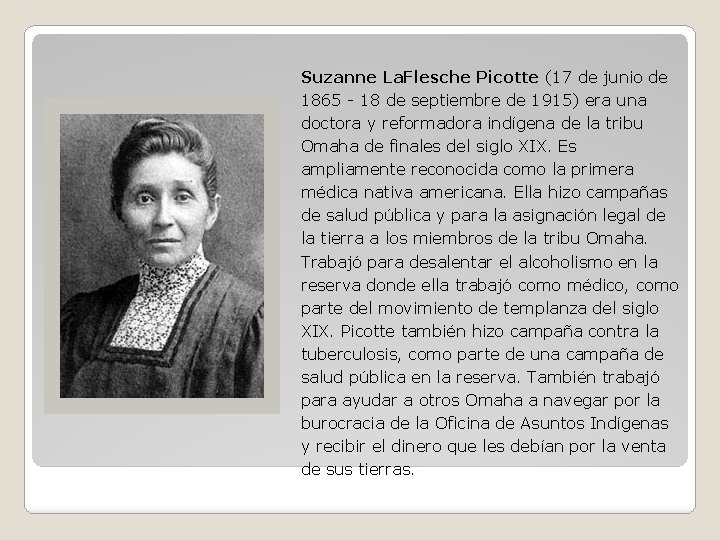 Suzanne La. Flesche Picotte (17 de junio de 1865 18 de septiembre de 1915)