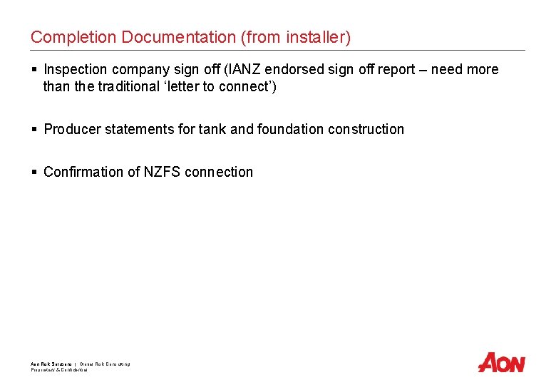 Completion Documentation (from installer) § Inspection company sign off (IANZ endorsed sign off report