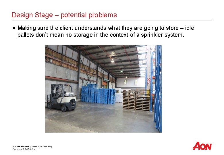 Design Stage – potential problems § Making sure the client understands what they are