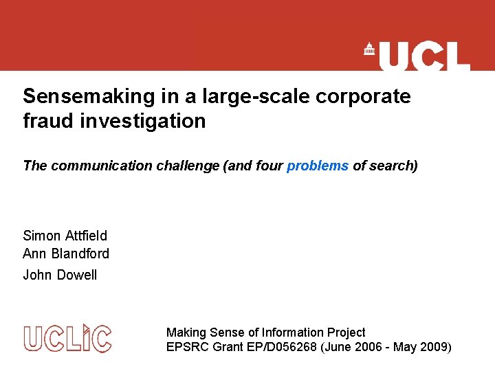 Sensemaking in a large-scale corporate fraud investigation The communication challenge (and four problems of