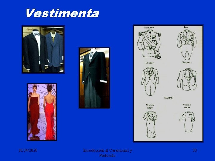 Vestimenta 10/24/2020 Introducción al Ceremonial y Protocolo 30 