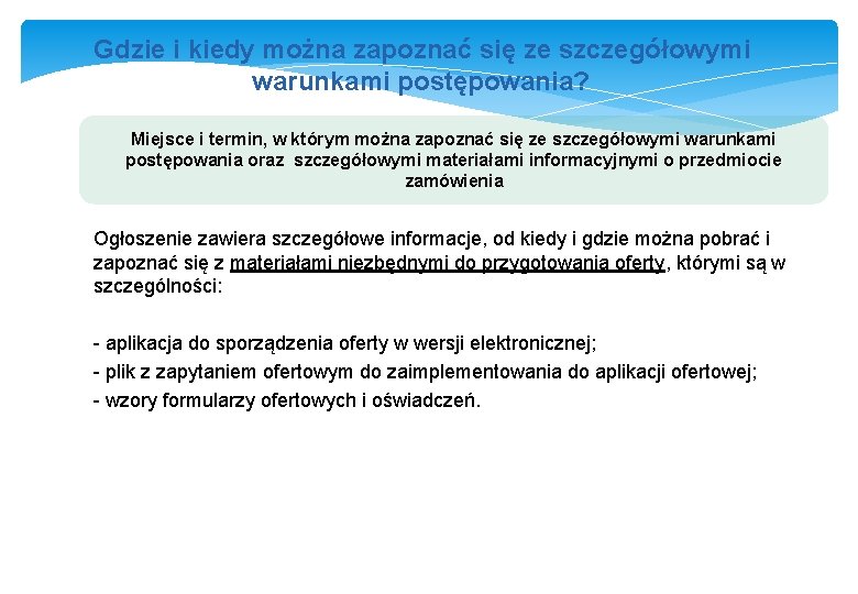  Gdzie i kiedy można zapoznać się ze szczegółowymi warunkami postępowania? Miejsce i termin,