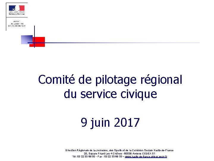 Comité de pilotage régional du service civique 9 juin 2017 Direction Régionale de la