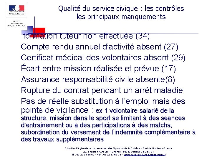 Qualité du service civique : les contrôles principaux manquements n n n n formation