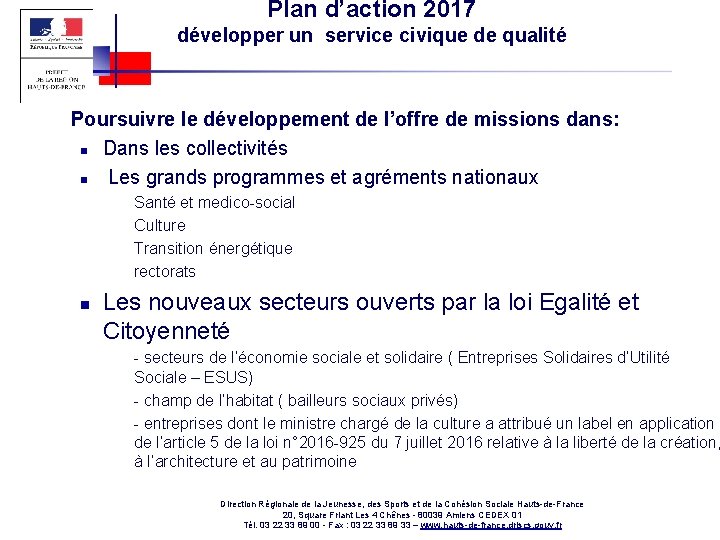 Plan d’action 2017 développer un service civique de qualité n Poursuivre le développement de