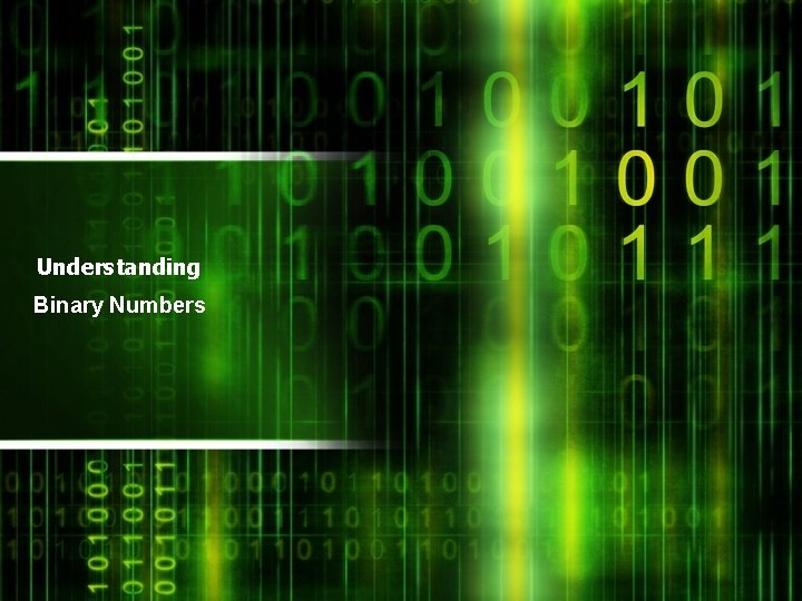 Understanding Binary Numbers 