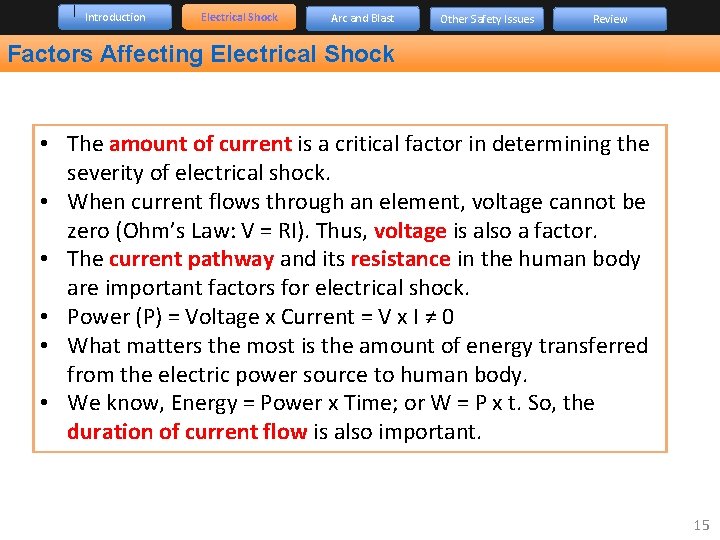 Introduction Electrical Shock Arc and Blast Other Safety Issues Review Factors Affecting Electrical Shock