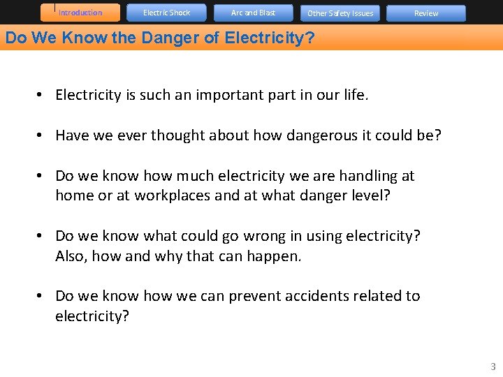 Introduction Electric Shock Arc and Blast Other Safety Issues Review Do We Know the
