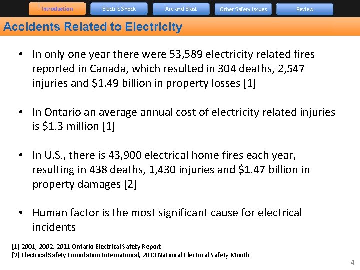 Introduction Electric Shock Arc and Blast Other Safety Issues Review Accidents Related to Electricity