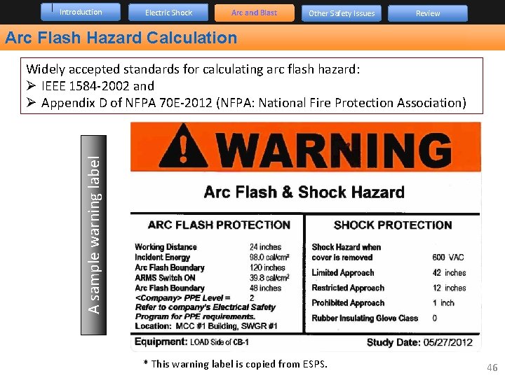 Introduction Electric Shock Arc and Blast Other Safety Issues Review Arc Flash Hazard Calculation