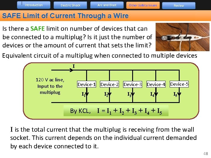 Introduction Arc and Blast Electric Shock Other Safety Issues Review SAFE Limit of Current