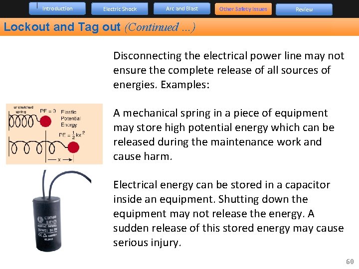 Introduction Electric Shock Arc and Blast Other Safety Issues Review Lockout and Tag out