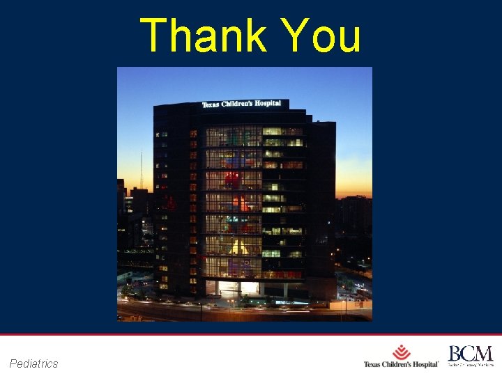 Thank You Pediatrics Page 57 xxx 00. #####. ppt 10/24/2020 4: 49: 48 PM