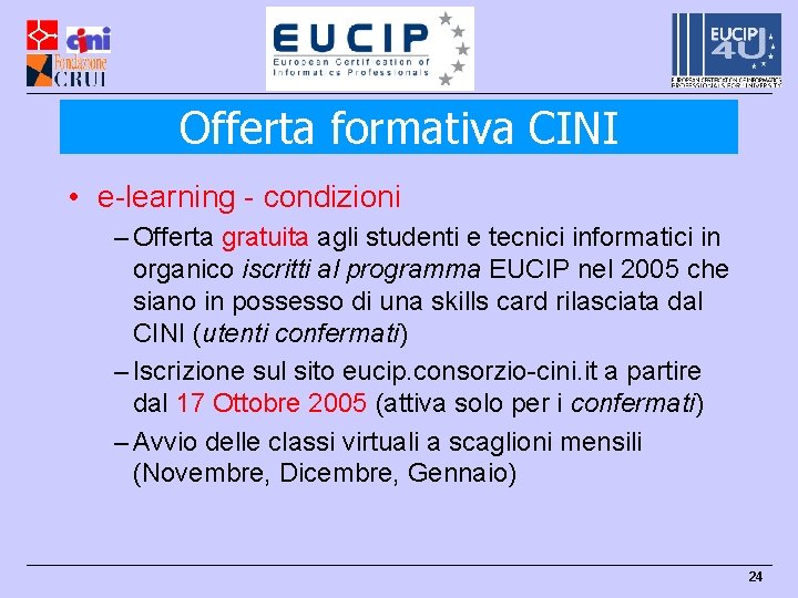 Offerta formativa CINI • e-learning - condizioni – Offerta gratuita agli studenti e tecnici